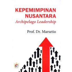 Kepemimpinan Nusantara Archipelago Leadership (Soft Cover) Kepemimpinan Nusantara Archipelago Leadership (Soft Cover)