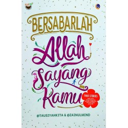 Bersabarlah Allah Sayang Kamu Bersabarlah Allah Sayang Kamu