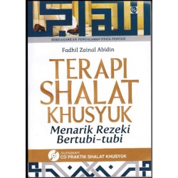 Terapi Shalat Khusyuk Menarik Rezeki Bertubi-tubi Terapi Shalat Khusyuk Menarik Rezeki Bertubi-tubi