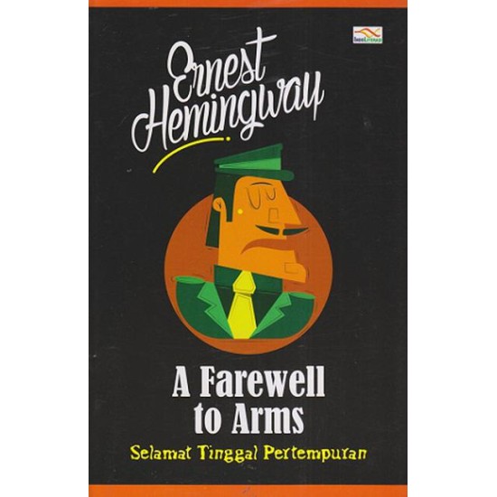 A Farewell To Arm, Selamat Tinggal Pertempuran