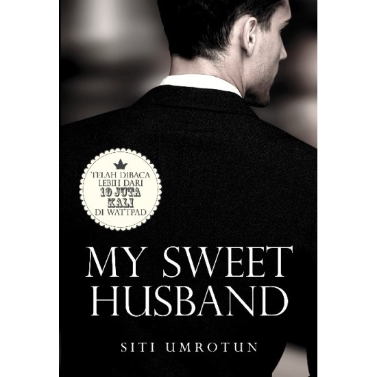 My Sweet Husband (by Siti Umrotun)