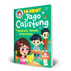 10 Menit Jago Calistung Membaca, Menulis, & Berhitung 10 Menit Jago Calistung Membaca, Menulis, & Berhitung