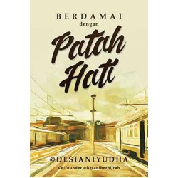 Berdamai Dengan Patah Hati Berdamai Dengan Patah Hati