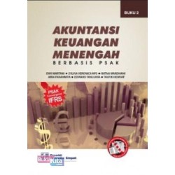 Akuntansi Keuangan Menengah Berbasis PSAK (Buku 2) Akuntansi Keuangan Menengah Berbasis PSAK (Buku 2)
