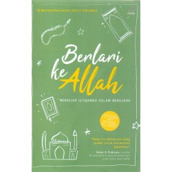 Berlari Ke Allah Berlari Ke Allah