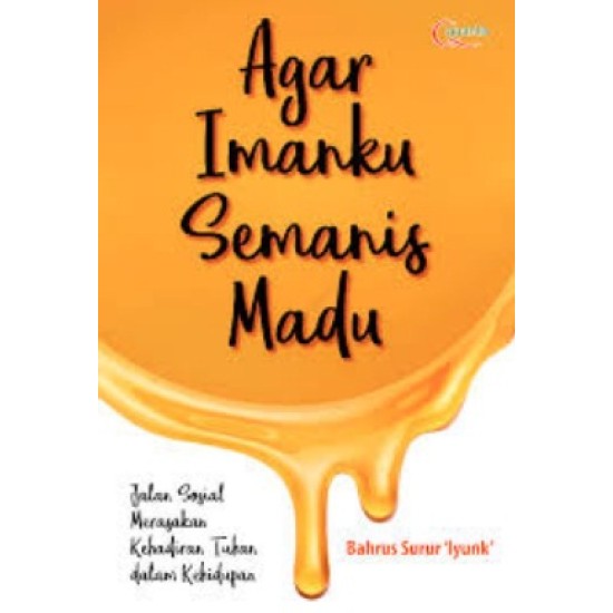 Agar Imanku Semanis Madu