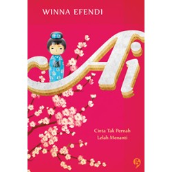 Ai : Cinta Tak Pernah Lelah Menanti Ai : Cinta Tak Pernah Lelah Menanti