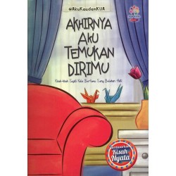 Akhirnya Aku Menemukan Dirimu Akhirnya Aku Menemukan Dirimu