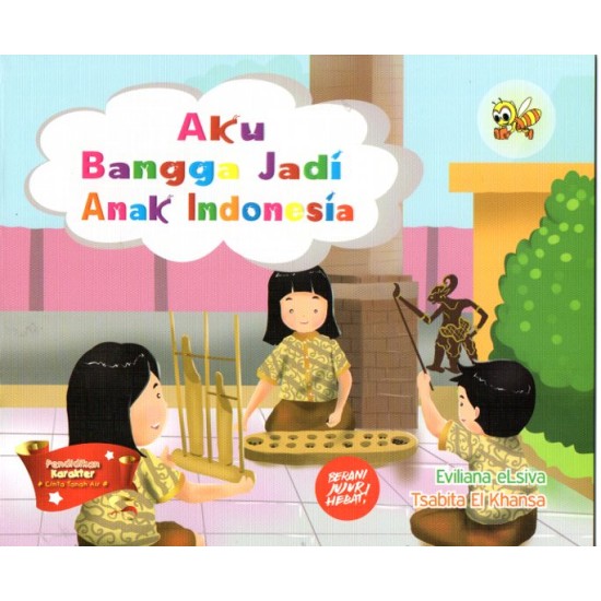 Aku Bangga jadi Anak Indonesia 