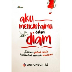 Aku Mencintaimu dalam Diam Aku Mencintaimu dalam Diam
