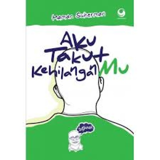 Aku Takut Kehilangan Mu