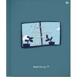 Nanti Kita Cerita Tentang Hari Ini (Edisi Khusus)  Nanti Kita Cerita Tentang Hari Ini (Edisi Khusus)