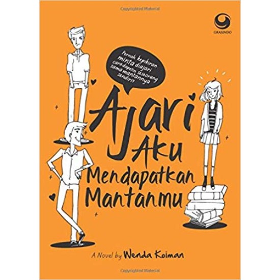 Ajari Aku Mendapatkan Mantanmu