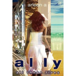 Ally: All These Lives Ally: All These Lives