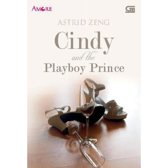 Amore: Cindy and The Playboy Prince (Cover Baru)
