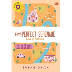 (im)Perfect Serenade : Love in Verona (im)Perfect Serenade : Love in Verona