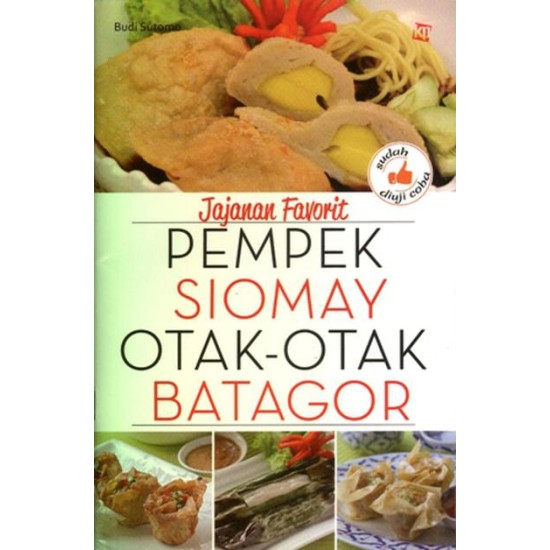 Jajanan Favorit: Pempek Siomay Otak-otak Batagor