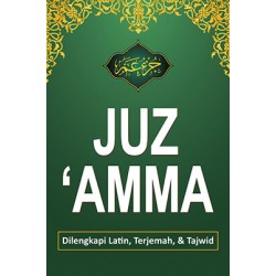 Juz'amma : Dilengkapi Latin, Terjemahan, dan Tajwid Juz'amma : Dilengkapi Latin, Terjemahan, dan Tajwid