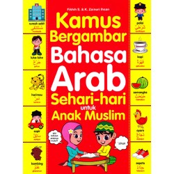 Kamus Bergambar Bahasa Arab Sehari-hari Untuk Anak Muslim Kamus Bergambar Bahasa Arab Sehari-hari Untuk Anak Muslim