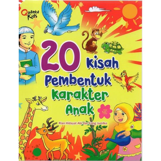 20 Kisah Pembentuk Karakter Anak