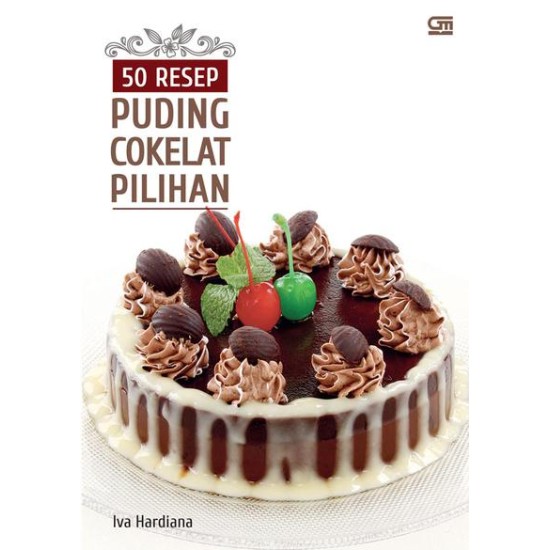 50 Resep Puding Cokelat Pilihan