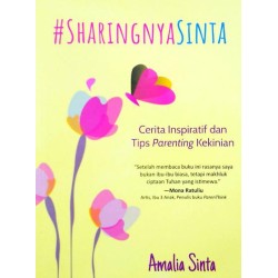#SharingnyaSinta : Cerita Inspiratif dan Tips Parenting Kekinian #SharingnyaSinta : Cerita Inspiratif dan Tips Parenting Kekinian