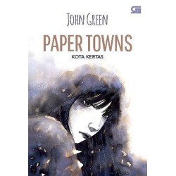 Kota Kertas (Paper Town) - Cover Baru Kota Kertas (Paper Town) - Cover Baru