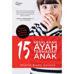 15 Kesalahan Ayah terhadap Anak 15 Kesalahan Ayah terhadap Anak