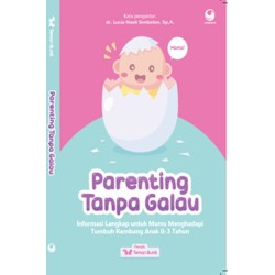 Parenting Tanpa Galau by Teman Bumil Parenting Tanpa Galau by Teman Bumil