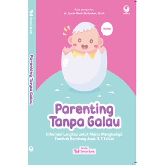 Parenting Tanpa Galau by Teman Bumil