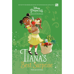 Disney Princess Beginnings: Pesta Kejutan Tiana (Tiana's Best Surprise) Disney Princess Beginnings: Pesta Kejutan Tiana (Tiana's Best Surprise)