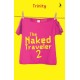 The Naked Traveler 2 (Republish)