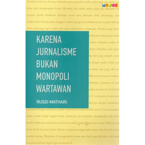 Karena Jurnalisme Bukan Monopoli Wartawan