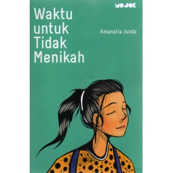 Waktu Untuk Tidak Menikah (New Cover) Waktu Untuk Tidak Menikah (New Cover)