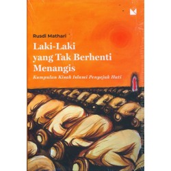 Laki-Laki yang Tak Berhenti Menangis Laki-Laki yang Tak Berhenti Menangis