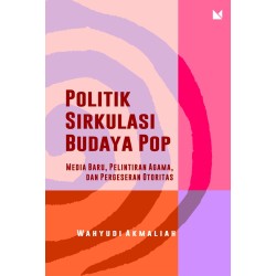 Politik Sirkulasi Budaya Pop Politik Sirkulasi Budaya Pop