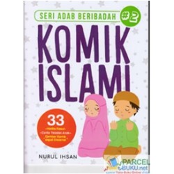 Komik Islami : Seri Adab Beribadah Komik Islami : Seri Adab Beribadah