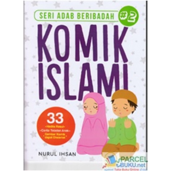 Komik Islami : Seri Adab Beribadah