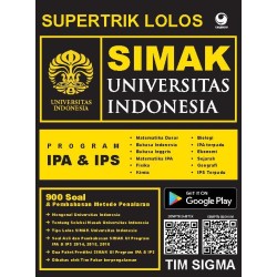 Supertrik Lolos SIMAK UI Program IPA & IPS Supertrik Lolos SIMAK UI Program IPA & IPS