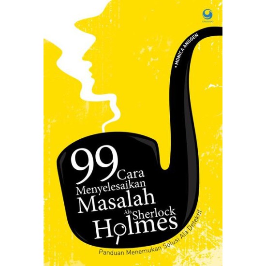 99 Cara Menyelesaikan Masalah Ala Sherlock Holmes