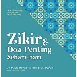 Zikir Dan Doa Penting Sehari-Hari Zikir Dan Doa Penting Sehari-Hari