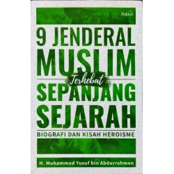 9 Jenderal Muslim Terhebat Sepanjang Sejarah Biografi Dan Kisah Heroisme 9 Jenderal Muslim Terhebat Sepanjang Sejarah Biografi Dan Kisah Heroisme