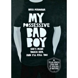 My Possessive Bad Boy My Possessive Bad Boy