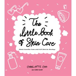 The Little Book of Skin Care - Rahasia Kecantikan Korea untuk Kulit Sehat dan Bercahaya The Little Book of Skin Care - Rahasia Kecantikan Korea untuk Kulit Sehat dan Bercahaya