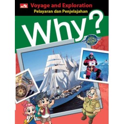 Why? Voyage and Exploration - Pelayaran dan Penjelajahan Why? Voyage and Exploration - Pelayaran dan Penjelajahan