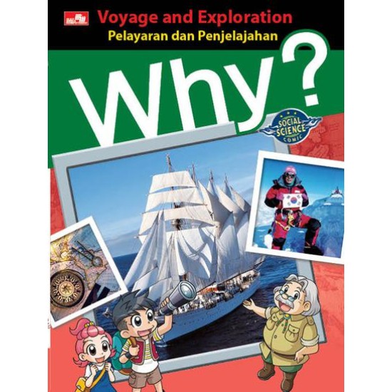 Why? Voyage and Exploration - Pelayaran dan Penjelajahan