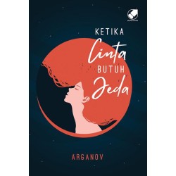 Ketika Cinta Butuh Jeda Ketika Cinta Butuh Jeda