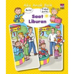 Seri Aku Anak Baik : Saat Liburan (Edisi 2019) Seri Aku Anak Baik : Saat Liburan (Edisi 2019)