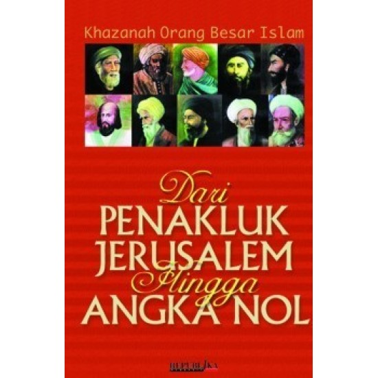 Dari Penakluk Jerusalem Hingga Angka Nol