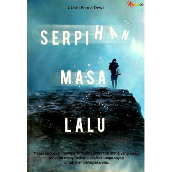 Serpihan Masa Lalu Serpihan Masa Lalu